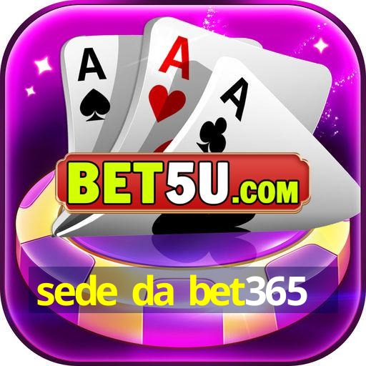 sede da bet365